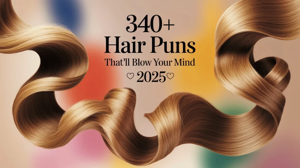 Hair Puns That'll Blow Your Mind