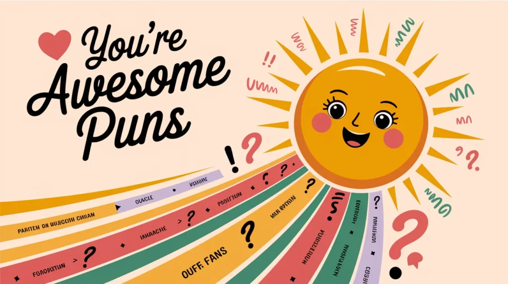 😍 You're Awesome Puns