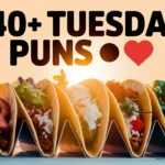 Tuesday Puns