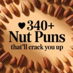 Nut Puns That'll Crack You Up