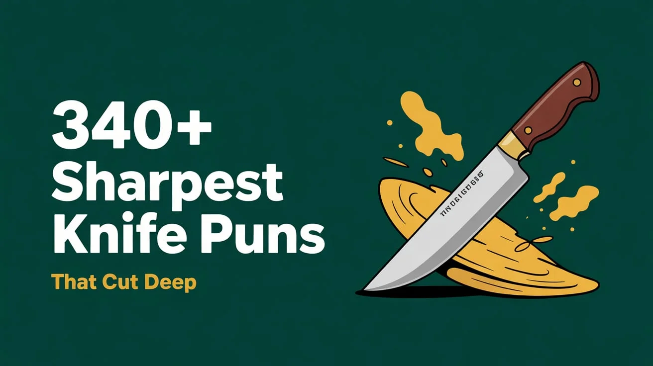 Sharpest Knife Puns That Cut Deep