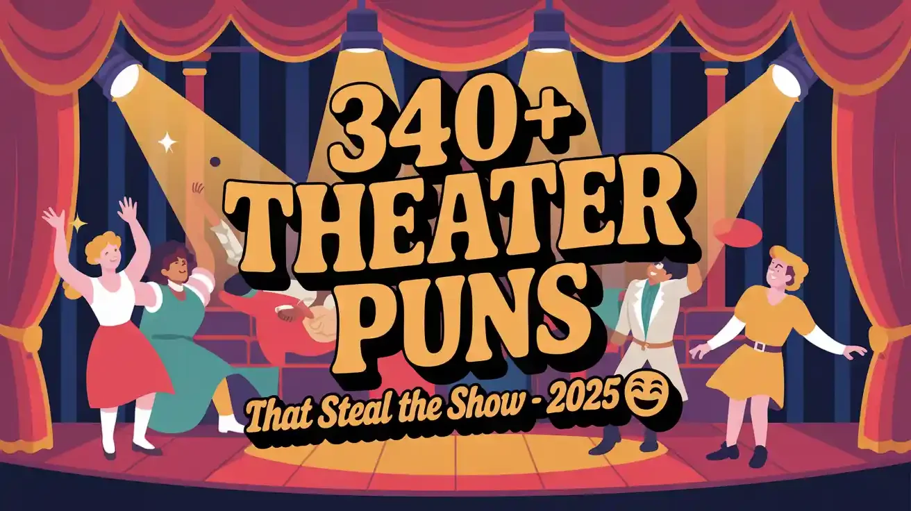 Theater Puns That Steal the Show