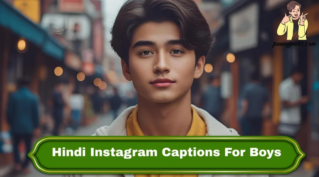 Hindi Instagram Captions For Boys