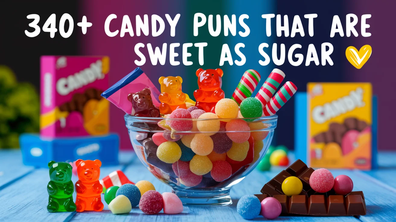 Candy Puns That Are Sweet as Sugar