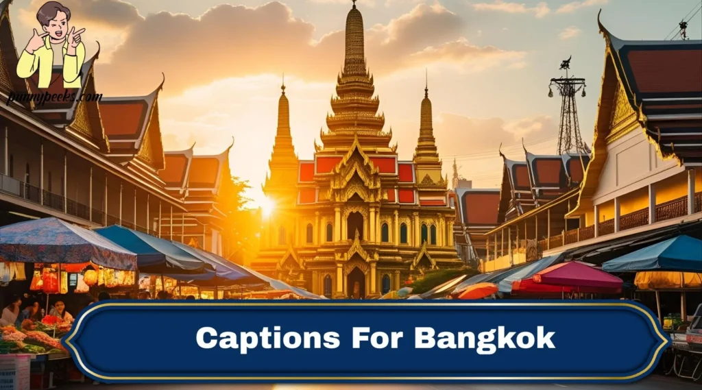 Captions For Bangkok