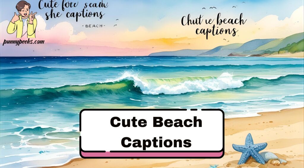 Cute Beach Captions
