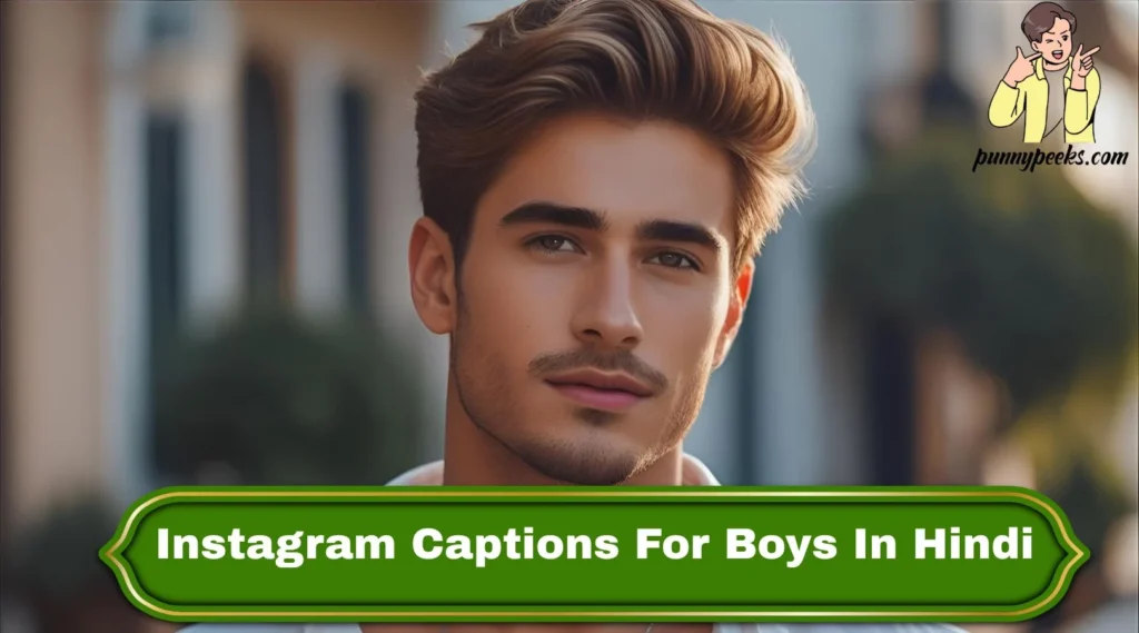 Instagram Captions For Boys In Hindi