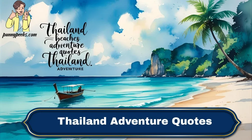 Thailand Adventure Quotes