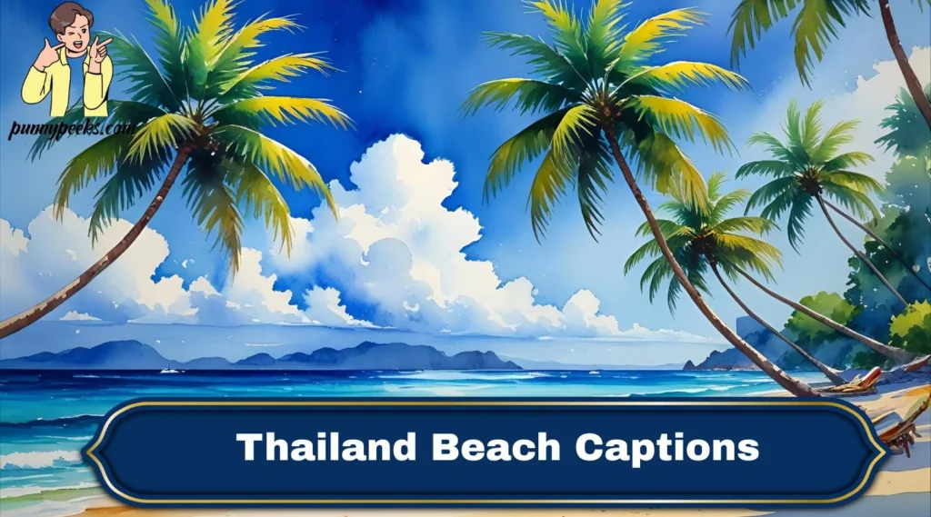 Thailand Beach Captions