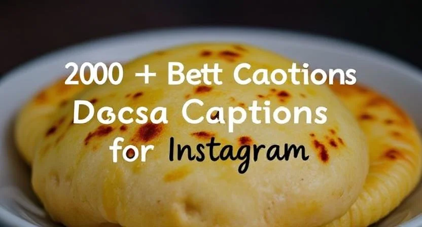 Best Dosa Captions for Instagram
