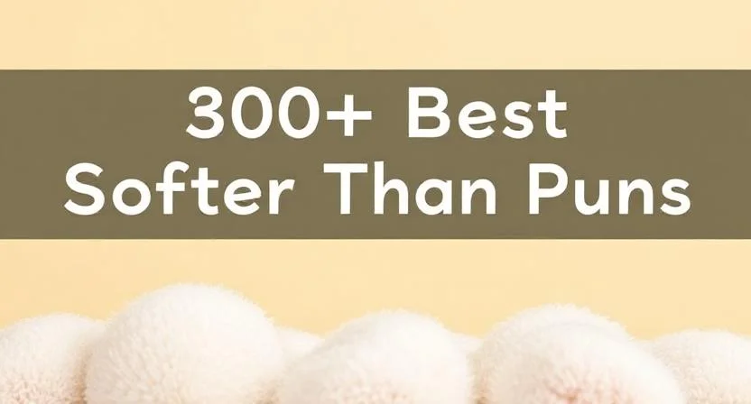 Best Softer Than Puns