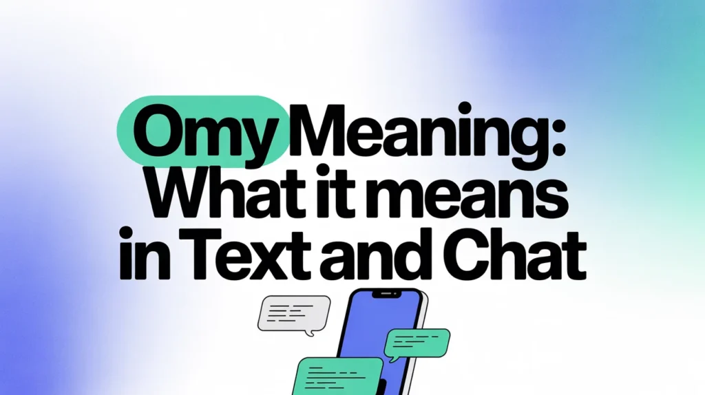 OMY Meaning