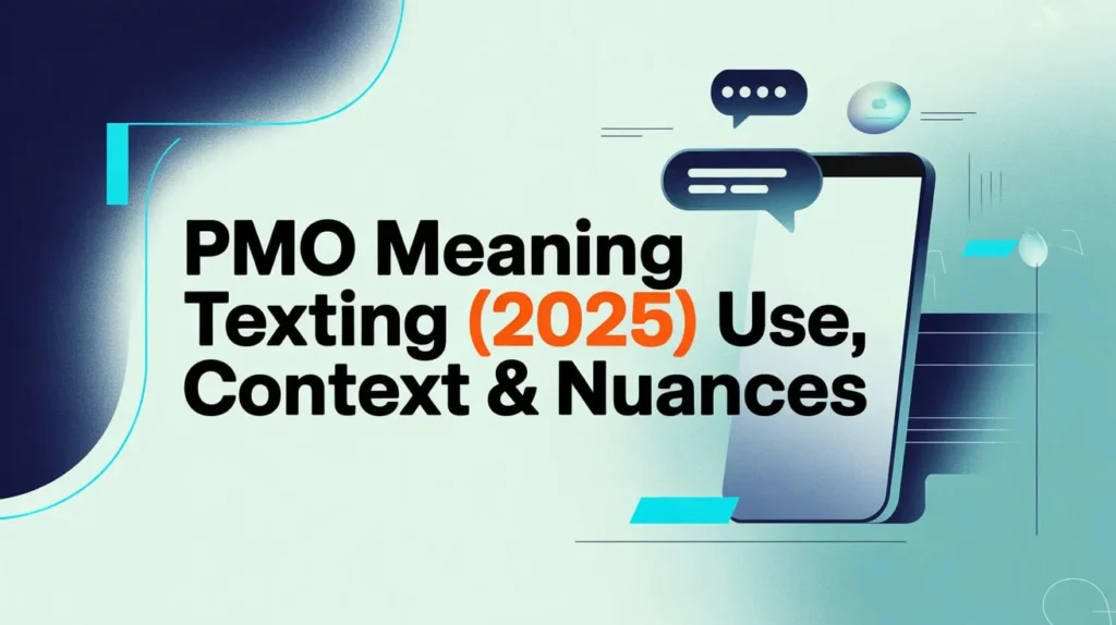 PMO Meaning Texting