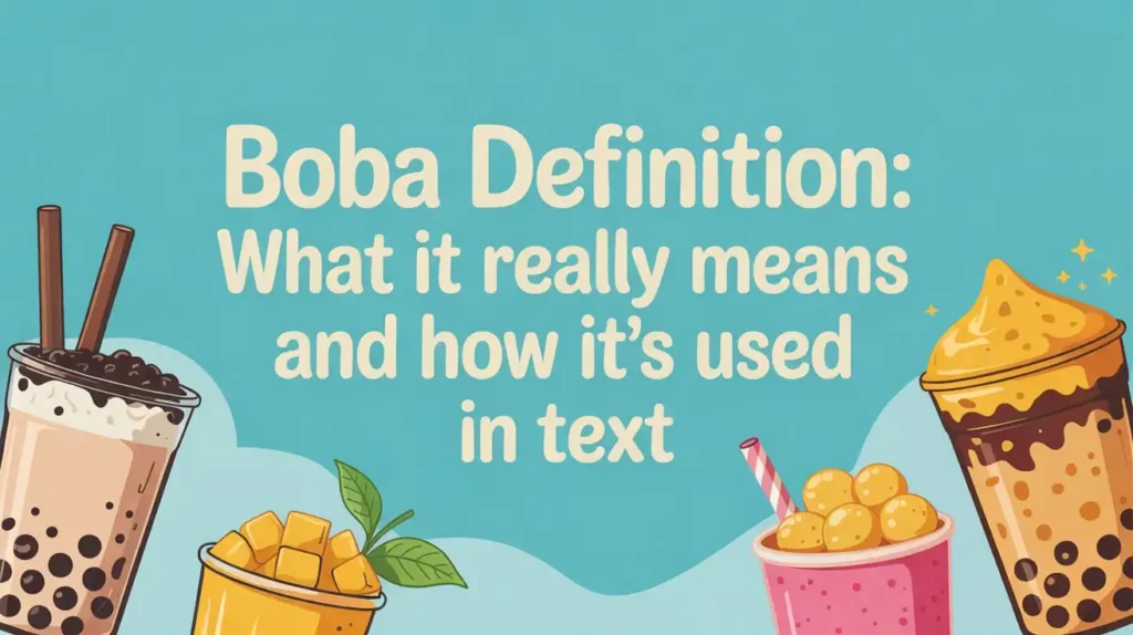 Boba Definition