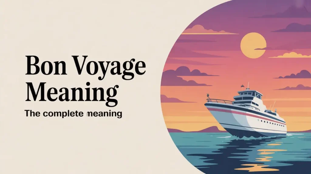 Bon Voyage Meaning Hiatus Meaning