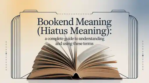 Bookend Meaning Hiatus Meaning