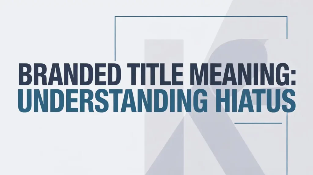 Branded Title Meaning