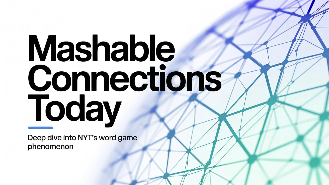 Mashable Connections Today