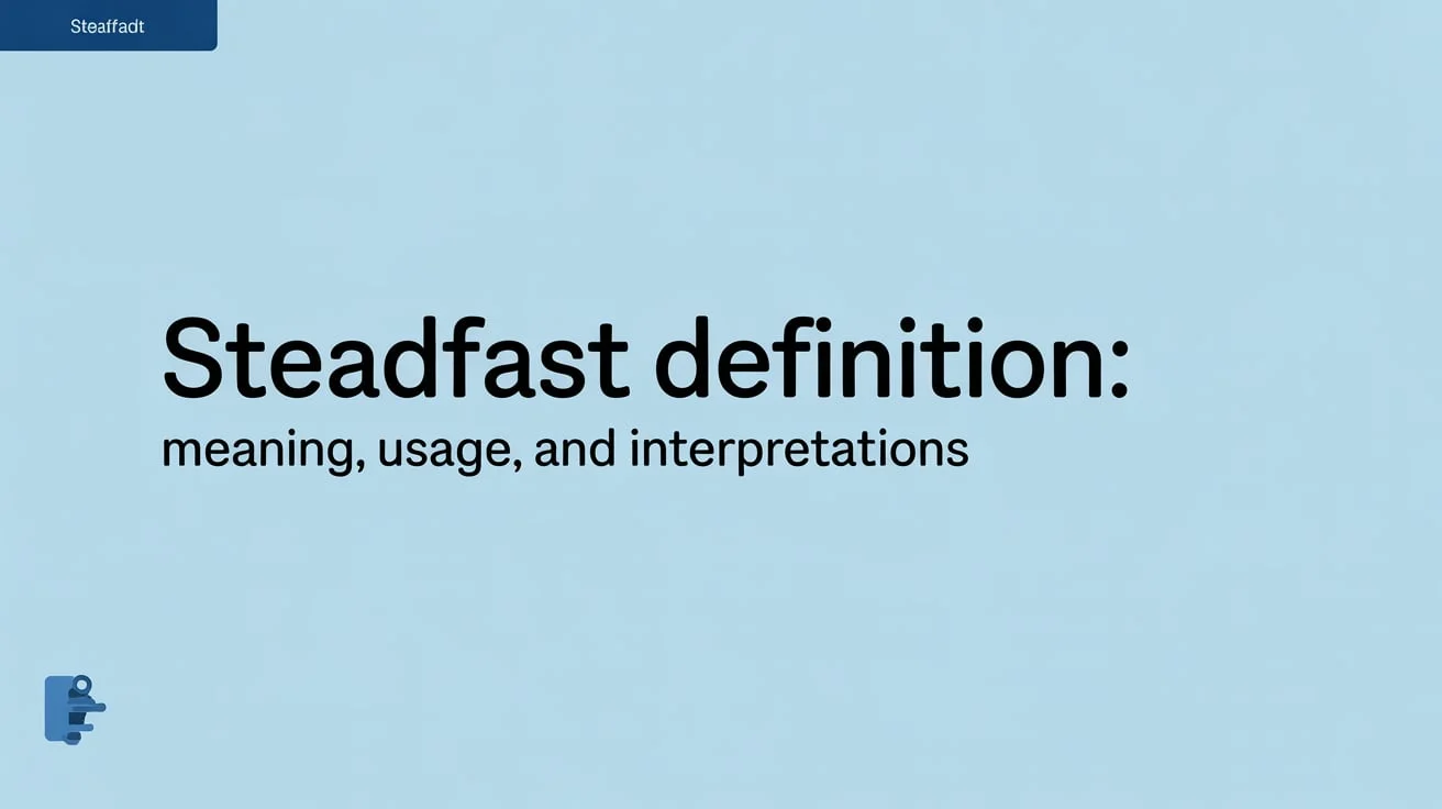 Steadfast Definition