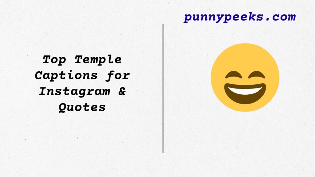Top Temple Captions for Instagram & Quotes