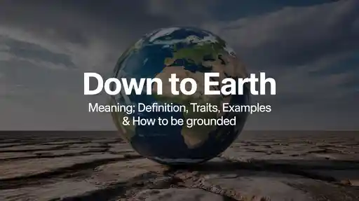 Down to Earth Meaning