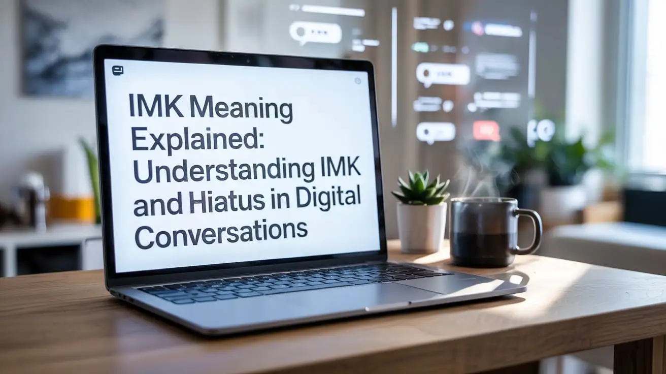 IMK Meaning Explained